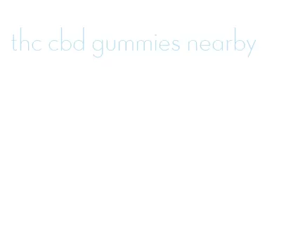 thc cbd gummies nearby