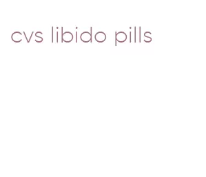 cvs libido pills