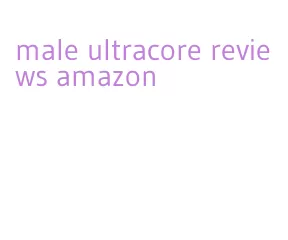 male ultracore reviews amazon