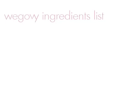 wegovy ingredients list