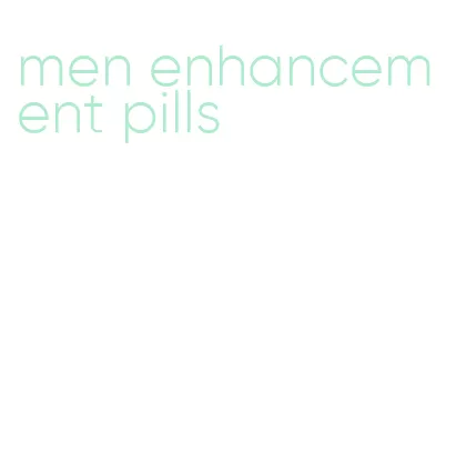 men enhancement pills