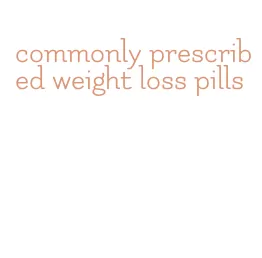 commonly prescribed weight loss pills