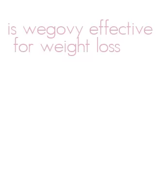 is wegovy effective for weight loss