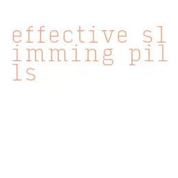 effective slimming pills