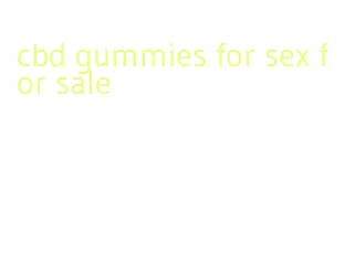cbd gummies for sex for sale