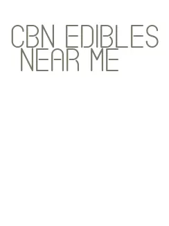 cbn edibles near me