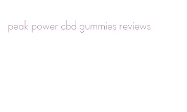 peak power cbd gummies reviews