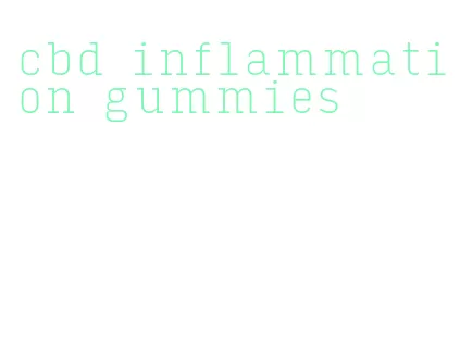 cbd inflammation gummies
