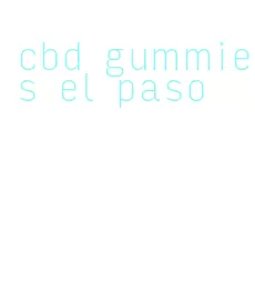 cbd gummies el paso
