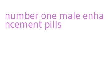 number one male enhancement pills