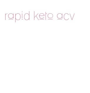 rapid keto acv