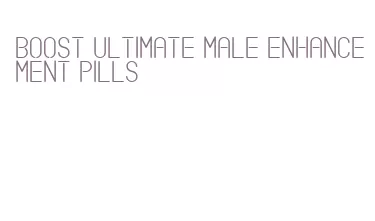 boost ultimate male enhancement pills