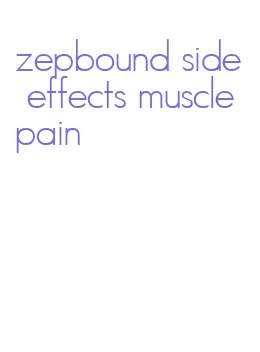 zepbound side effects muscle pain