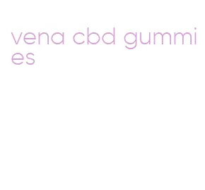 vena cbd gummies