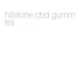 hillstone cbd gummies