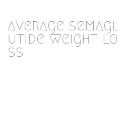 average semaglutide weight loss