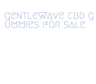 gentlewave cbd gummies for sale