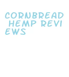 cornbread hemp reviews