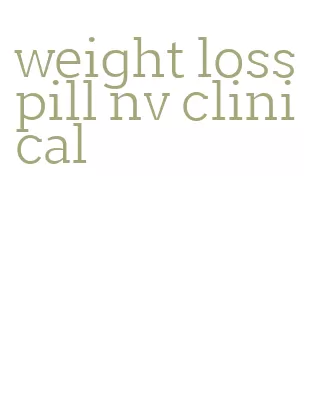 weight loss pill nv clinical