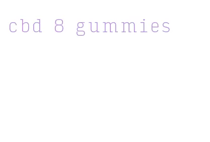 cbd 8 gummies