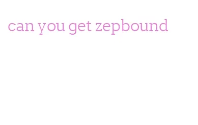 can you get zepbound