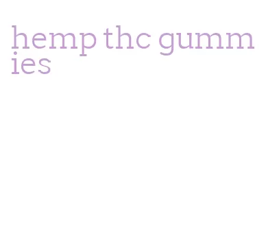 hemp thc gummies