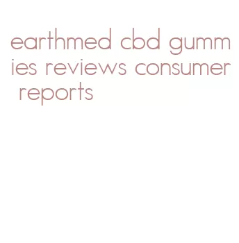 earthmed cbd gummies reviews consumer reports