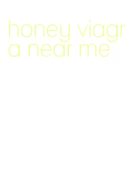 honey viagra near me