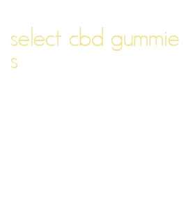 select cbd gummies