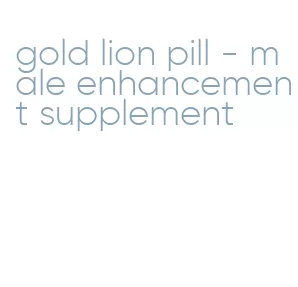 gold lion pill - male enhancement supplement