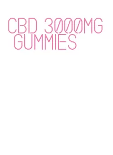 cbd 3000mg gummies