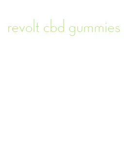 revolt cbd gummies