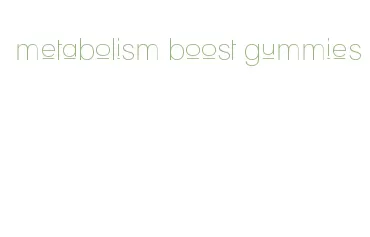 metabolism boost gummies