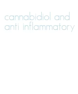 cannabidiol and anti inflammatory