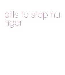 pills to stop hunger