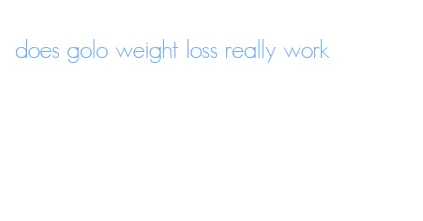 does golo weight loss really work