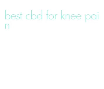 best cbd for knee pain