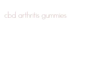 cbd arthritis gummies