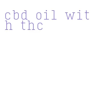 cbd oil with thc