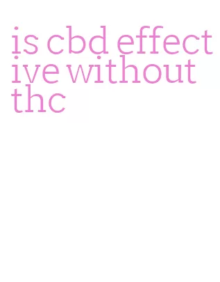 is cbd effective without thc