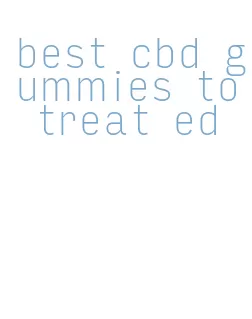 best cbd gummies to treat ed