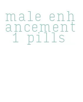 male enhancement 1 pills