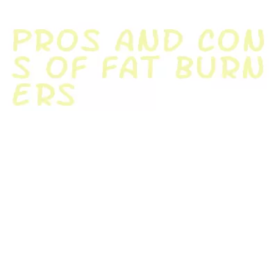 pros and cons of fat burners