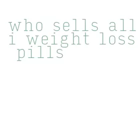 who sells alli weight loss pills