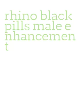 rhino black pills male enhancement