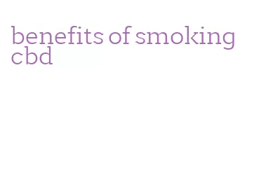 benefits of smoking cbd