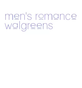 men's romance walgreens