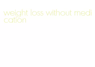 weight loss without medication