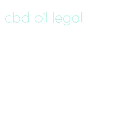 cbd oil legal