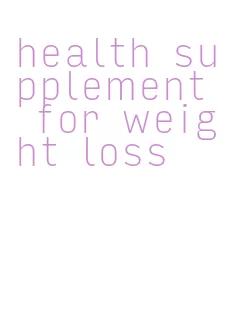 health supplement for weight loss